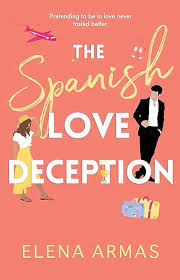 The Spanish Love Deception By: Elena Armas